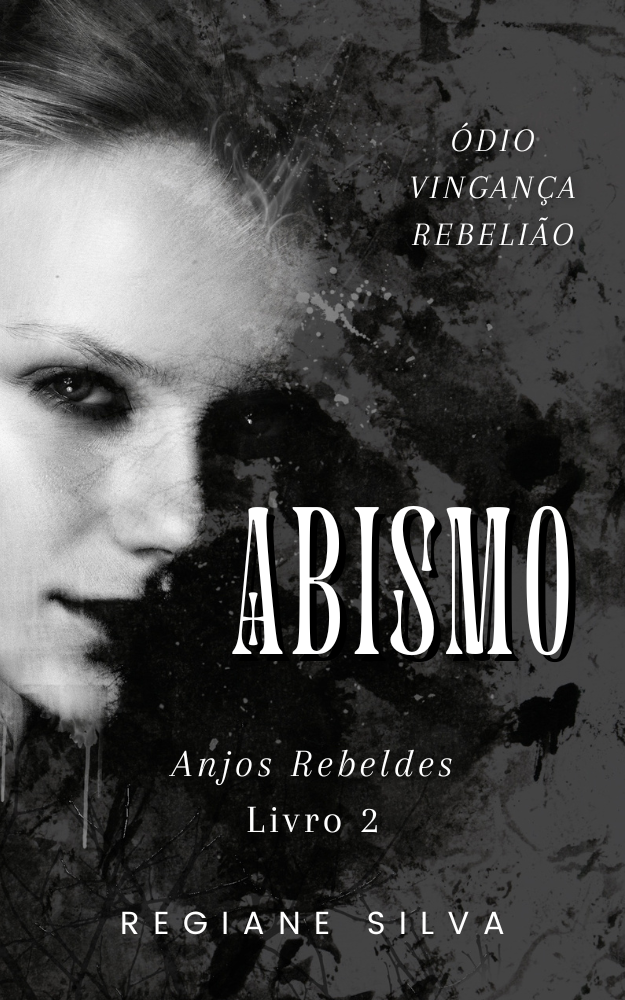 Abismo (Anjos Rebeldes – Livro 2)